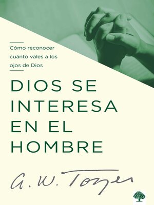 cover image of Dios se interesa en el hombre